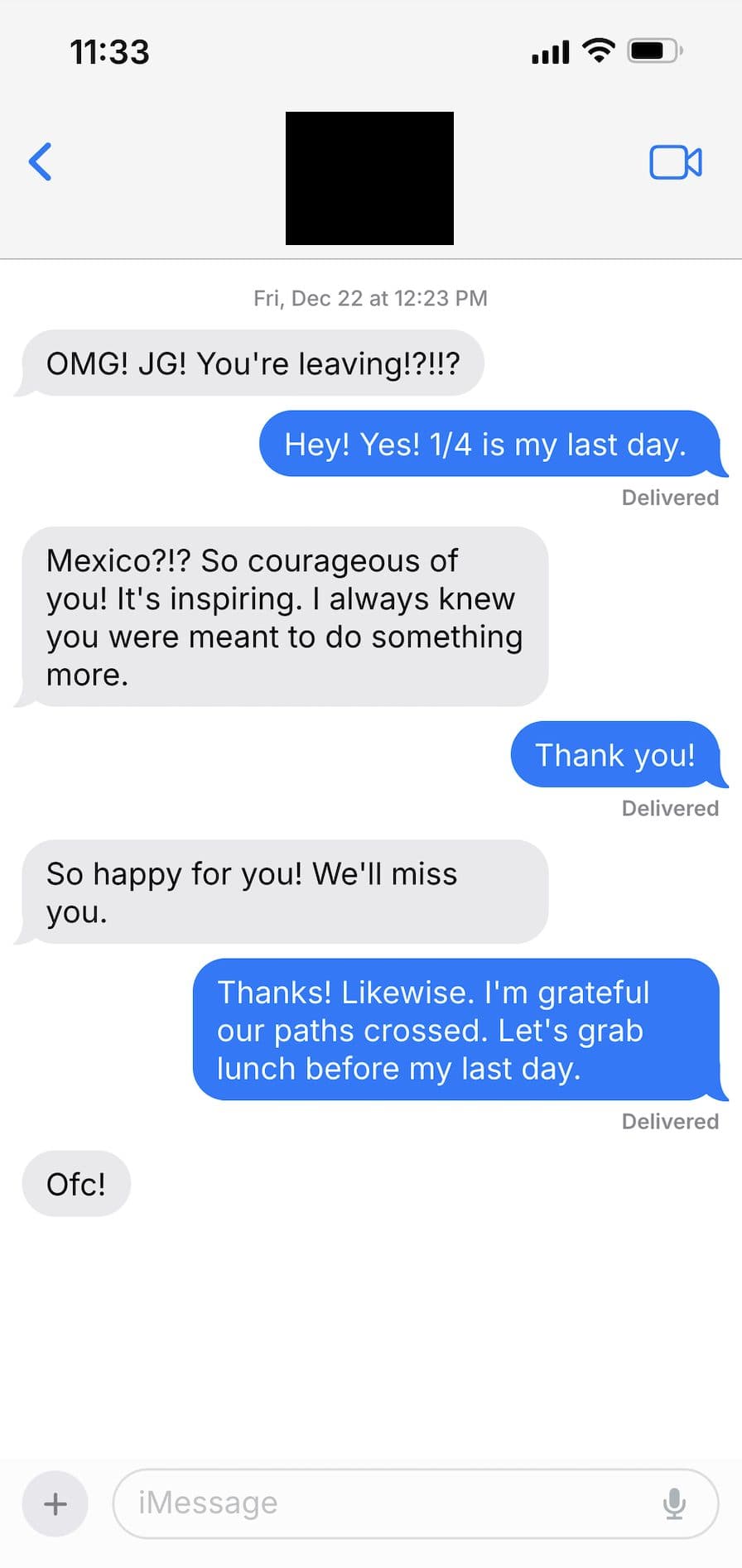 A text thread: “Mexico?!? So courageous of you! I always knew you were meant to do something more.”